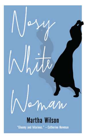 Nosy White Woman de Martha Wilson