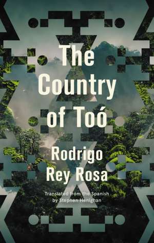 The Country of Too de Rodrigo Rey Rosa