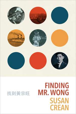 Finding Mr. Wong de Susan Crean