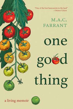 One Good Thing de M. A. C. Farrant