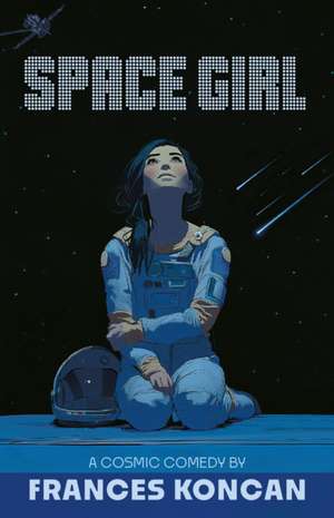 Space Girl de Frances Koncan