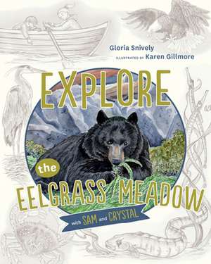 Explore the Eelgrass Meadow with Sam and Crystal de Gloria Snively