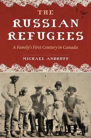 The Russian Refugees de Michael Andruff