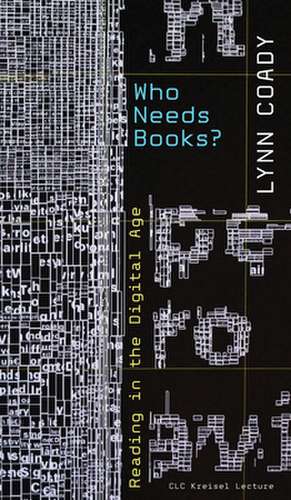 Who Needs Books? de Lynn Coady