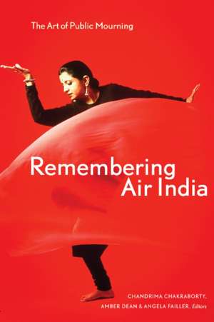 Remembering Air India: The Art of Public Mourning de Sherene Razack