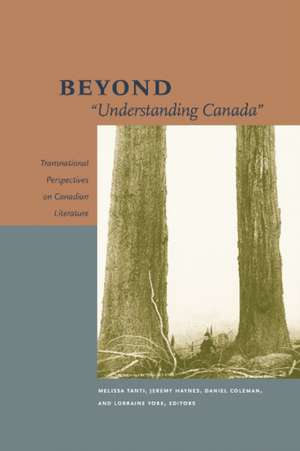 Beyond "Understanding Canada": Transnational Perspectives on Canadian Literature de Milena Kalicanin