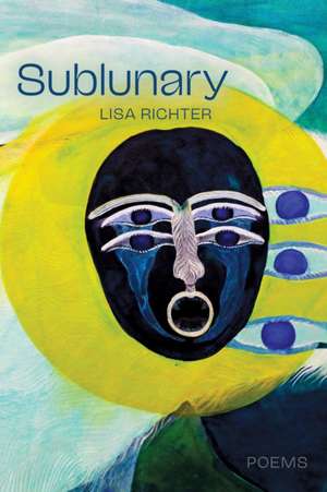 Sublunary de Lisa Richter