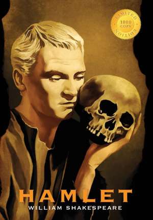 Hamlet (1000 Copy Limited Edition) de William Shakespeare