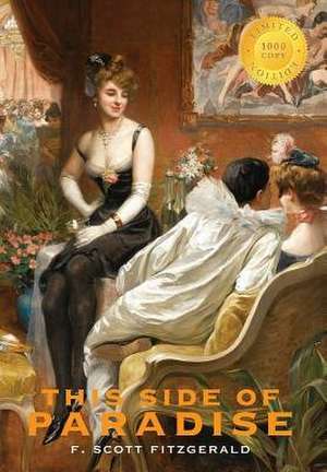 This Side of Paradise (1000 Copy Limited Edition) de Scott Fitzgerald