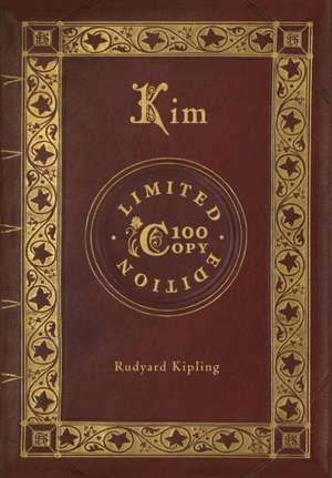 Kim (100 Copy Limited Edition) de Rudyard Kipling