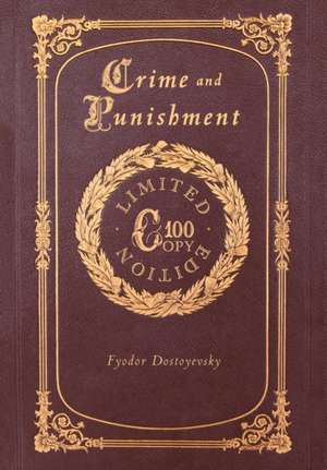 Crime and Punishment (100 Copy Limited Edition) de Fyodor Dostoyevsky