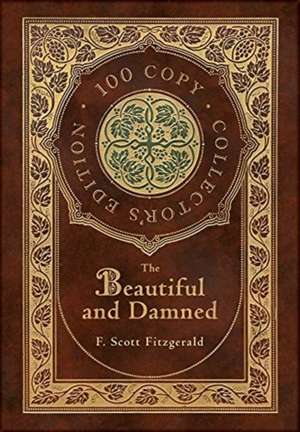 The Beautiful and Damned (100 Copy Collector's Edition) de F. Scott Fitzgerald