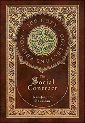 The Social Contract (100 Copy Collector's Edition) de Jean-Jacques Rousseau