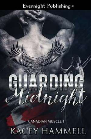 Guarding Midnight de Kacey Hammell