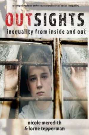 Outsights: Inequality from Inside and Out de Lorne Tepperman