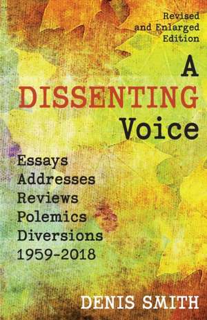 A Dissenting Voice de Denis Smith