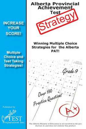 Alberta Provincial Achievement Test Strategy de Complete Test Preparation Inc