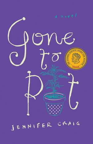 Gone to Pot de Jennifer Craig