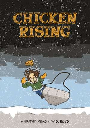 Chicken Rising de D. Boyd