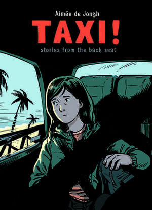 Taxi: Stories from the Back Seat de Aimee de Jongh