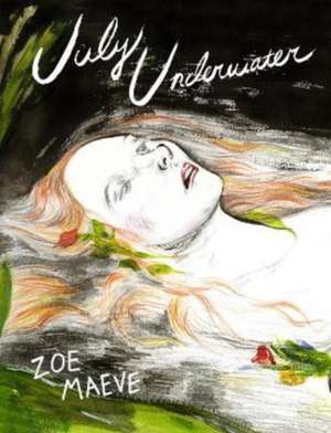 July Underwater de Zoe Maeve