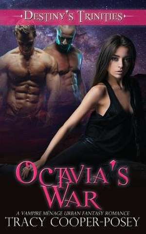 Octavia's War de Tracy Cooper-Posey