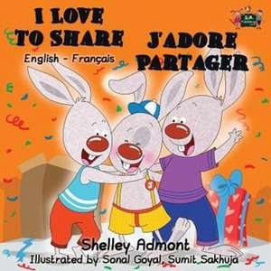 I Love to Share J'adore Partager de Shelley Admont