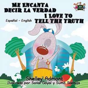 Me Encanta Decir la Verdad I Love to Tell the Truth de Shelley Admont