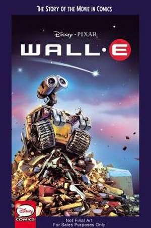 Disney/Pixar WALL-E: The Story of the Movie in Comics de Disney/Pixar