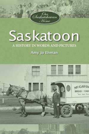 Saskatoon de Amy Jo Ehman