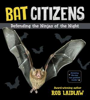 Bat Citizens de Rob Laidlaw