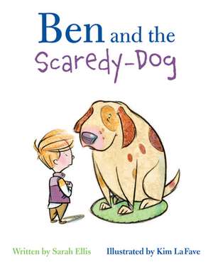 Ben and the Scaredy-Dog de Sarah Ellis