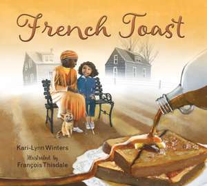 French Toast de Kari-Lynn Winters