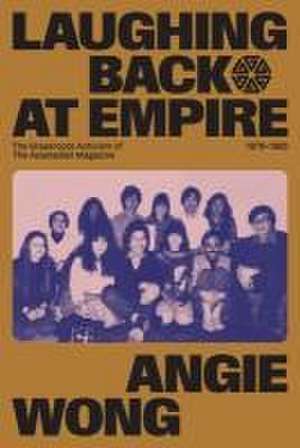 Laughing Back at Empire de Angie Wong