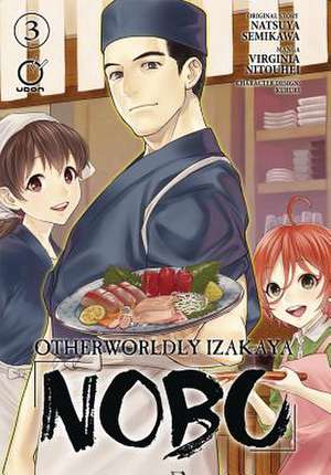 Otherworldly Izakaya Nobu Volume 3 de Natsuya Semikawa