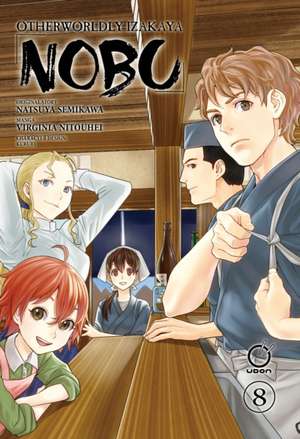 Otherworldly Izakaya Nobu Volume 8 de Natsuya Semikawa