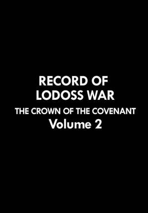 Record of Lodoss War: The Crown of the Covenant Volume 2 de Ryo Mizuno