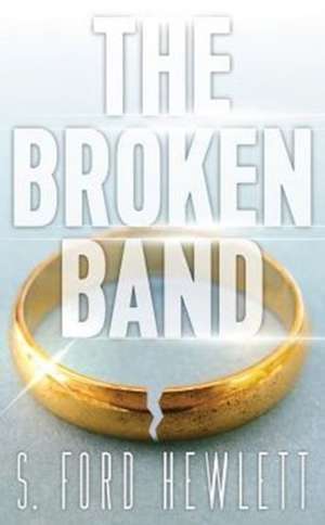 The Broken Band de S. Ford Hewlett