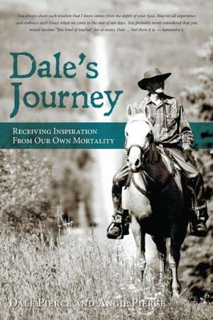 Dale's Journey de Angie Pierce