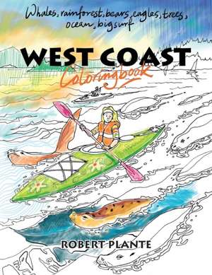 West Coast Coloring Book de Robert Plante