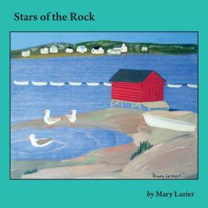 Stars of the Rock de Mary Lazier