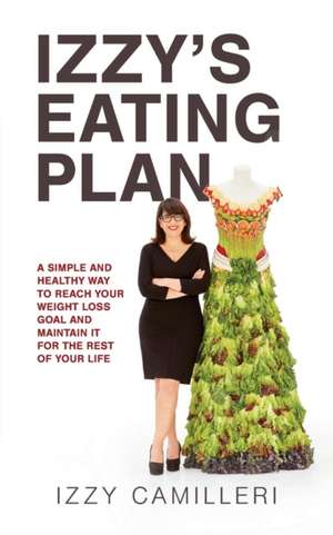 Izzy's Eating Plan de Izzy Camilleri