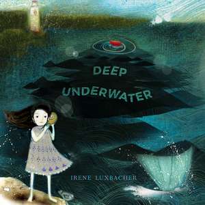 Deep Underwater de Irene Luxbacher