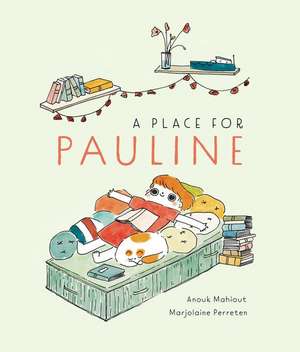 A Place for Pauline de Anouk Mahiout