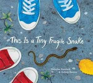 This Is a Tiny Fragile Snake de Nicholas Ruddock