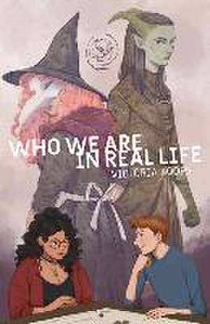 Who We Are in Real Life de Victoria Koops