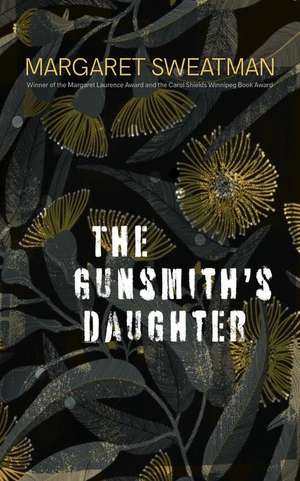 The Gunsmith's Daughter de Margaret Sweatman