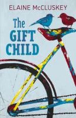 The Gift Child de Elaine McCluskey