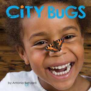 City Bugs de Antonia Banyard