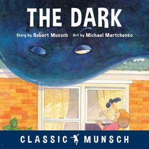 The Dark de Robert Munsch